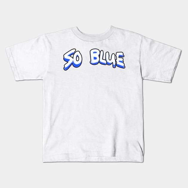 So Blue logo Kids T-Shirt by Bucket Hat Kiddo